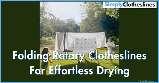 Folding Rotary Clotheslines - For Effortless Drying - Simply Clotheslines