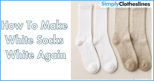 How to go from Dull Socks to White Socks - 6 Great Tips - Simply Clotheslines