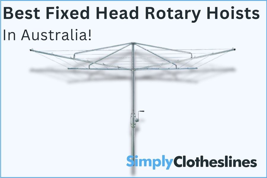 Best Fixed Head Rotary Clothes Hoist - 2025! – Simply Clotheslines