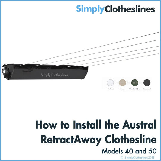How to Install an Austral RetractAway 40 and RetractAway 50 Clothesline - Simply Clotheslines